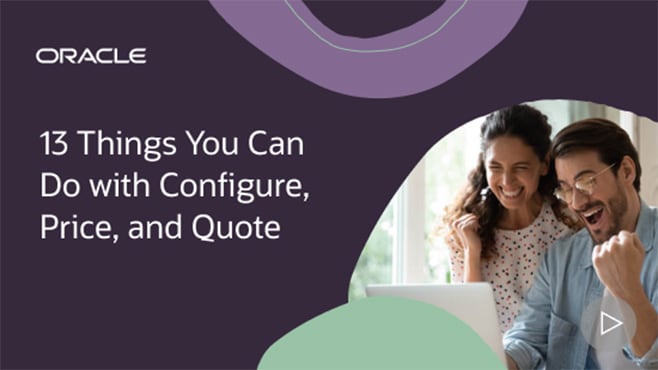 13 Things You Can Do with Configure, Price, and Quote